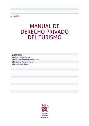 MANUAL DE DERECHO PRIVADO DEL TURISMO | 9791370107284 | ORTEGA BURGOS, ENRIQUE / ECHEVARRÍA, MARÍA TERESA