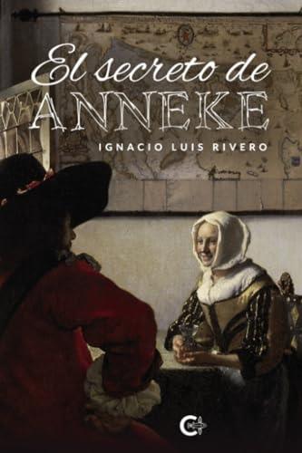 SECRETO DE ANNEKE, EL | 9788419995360 | RIVERO, IGNACIO LUIS