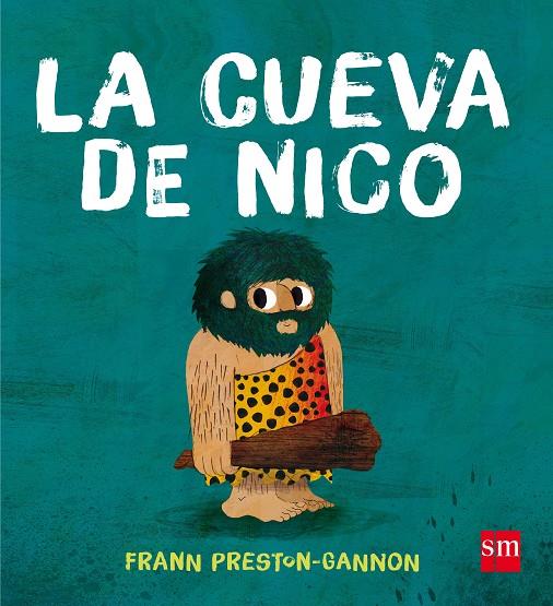 CUEVA DE NICO, LA | 9788467597394 | PRESTON-GANNON, FRANN