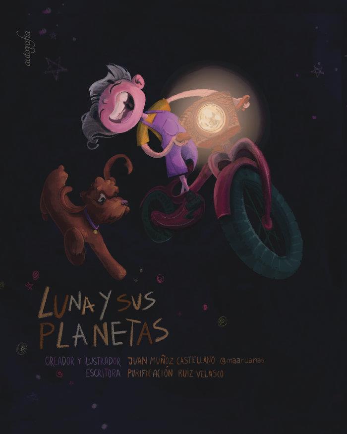 LUNA Y SUS PLANETAS | 9788419042750 | MUÑOZ CASTELLANO, JUAN / RUIZ, PURIFICACIÓN