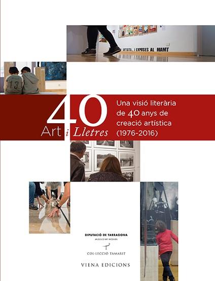 ART I LLETRES. 40 ANYS DEL MUSEU D'ART MODERN DE TARRAGONA | 9788483309209 | VARIOS AUTORES