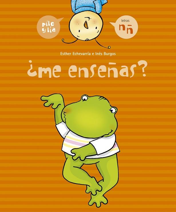 ¿ME ENSEÑAS? (N,Ñ) | 9788426357960 | ECHEVARRÍA, ESTHER