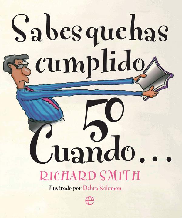 SABES QUE HAS CUMPLIDO 50 CUANDO… | 9788491642190 | SMITH, RICHARD