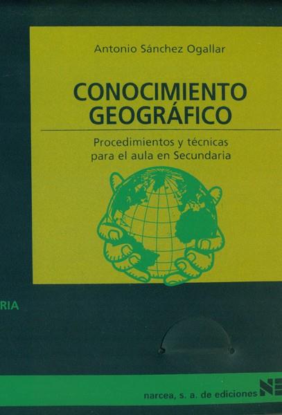 CONOCIMIENTO GEOGRAFICO | 9788427713017 | SANCHEZ OGALLAR, A.