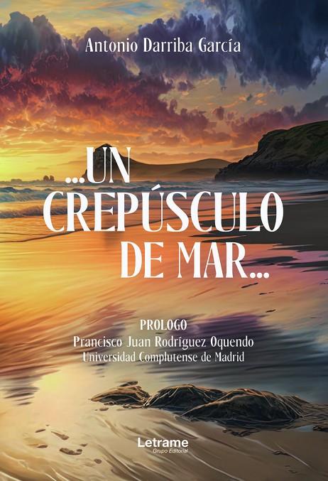 CREPÚSCULO DE MAR…, UN | 9788411445887 | DARRIBA GARCÍA, ANTONIO