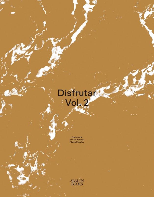 DISFRUTAR VOL. 02 (ENGLISH EDITION) | 9788412570717 | CASTRO, ORIOL/XATRUCH, EDUARD/CASAÑAS, MATEU