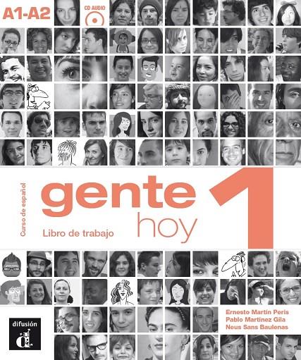 GENTE HOY 1 EJERCICIOS (+CD) | 9788415620792 | MARTÍN PERIS, ERNESTO/MARTÍNEZ GILA, PABLO/SANS BAULENAS, NEUS