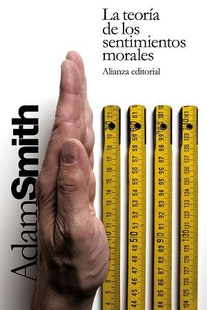 TEORÍA DE LOS SENTIMIENTOS MORALES, LA | 9788420676661 | SMITH, ADAM
