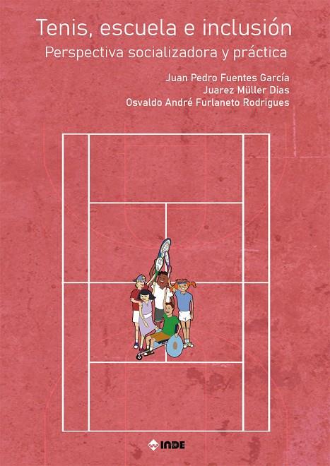 TENIS, ESCUELA DE INCLUSIÓN | 9788497293945 | FUENTES, JUAN PEDRO