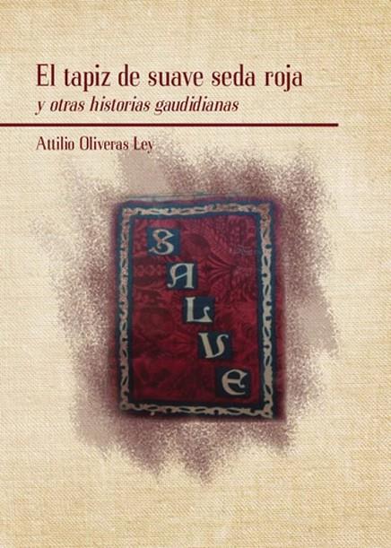 TAPIZ DE SUAVE SEDA ROJA, EL | 9788410973466 | OLIVERAS LEY, ATTILIO
