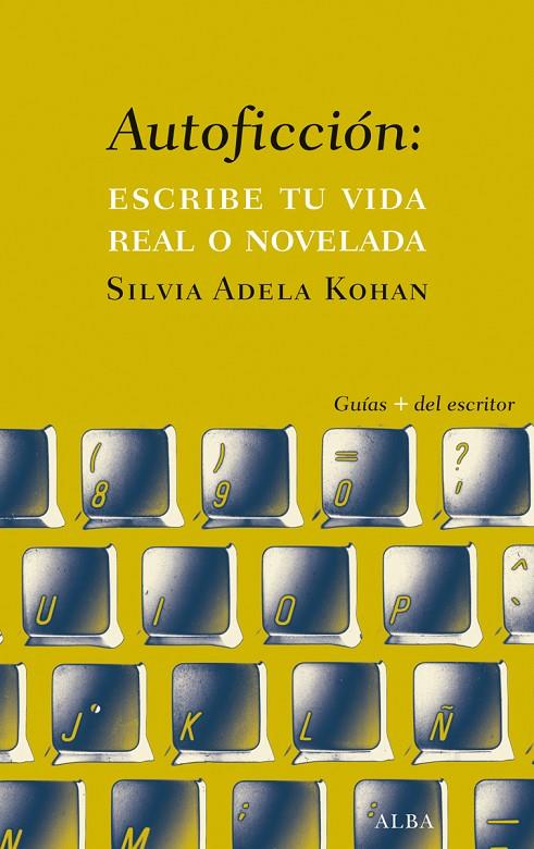 AUTOFICCIÓN | 9788490651742 | KOHAN, SILVIA ADELA