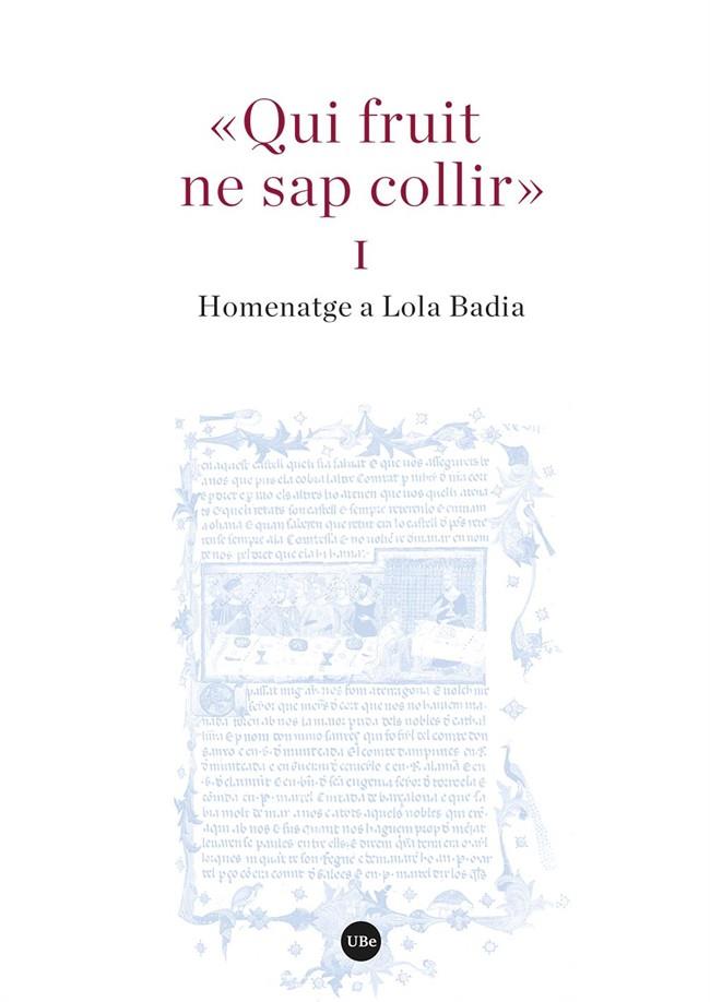 QUI FRUIT NE SAP COLLIR (I I II). HOMENATGE A LOLA BADIA | 9788491686484 | VARIOS AUTORES
