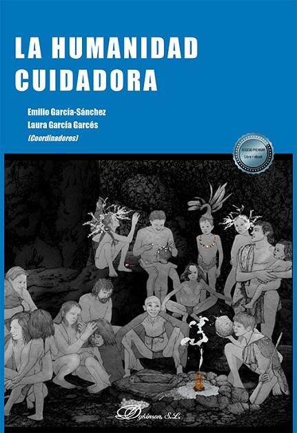 HUMANIDAD CUIDADORA, LA | 9791370066970 | GARCIA-SANCHEZ, EMILIO