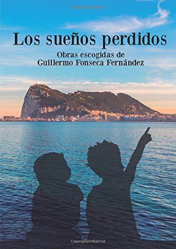 SUEÑOS PERDIDOS, LOS | 9788417848798 | FONSECA FERNÁNDEZ, GUILLERMO