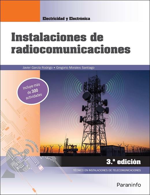INSTALACIONES DE RADIOCOMUNICACIONES (3 EDICIÓN 2026) | 9788428376181 | GARCIA RODRIGO, JAVIER / MORALES SANTIAGO, GREGORIO