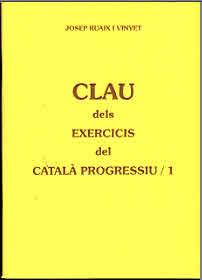 CLAU DELS EXERCICIS DEL CATALÀ PROGRESSIU NIVELL MITJÀ 1 | 9788498464788 | RUAIX, JOSEP