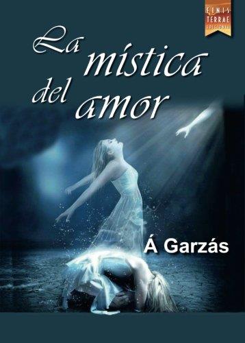 MÍSTICA DEL AMOR, LA | 9788416896219 | GARZÁS, Á