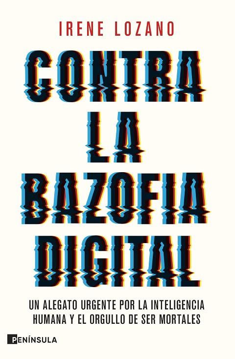 CONTRA LA BAZOFIA DIGITAL | 9788411005050 | LOZANO, IRENE