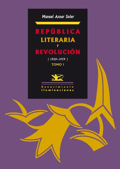 REPUBLICA LITERARIA Y REVOLUCION (2 VOL) | 9788484724902 | AZNAR SOLER, MANUEL