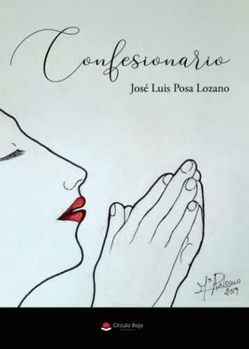 CONFESIONARIO | 9788411556606 | POSA LOZANO, JOSÉ LUIS