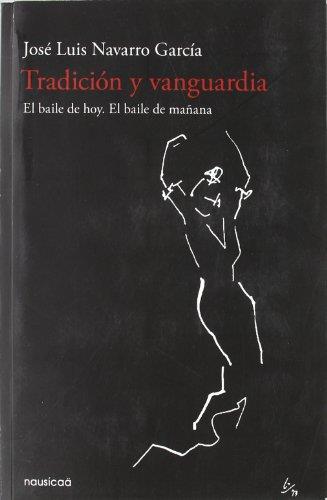 TRADICION Y VANGUARDIA | 9788496114999 | NAVARRO GARCIA, JOSE LUIS