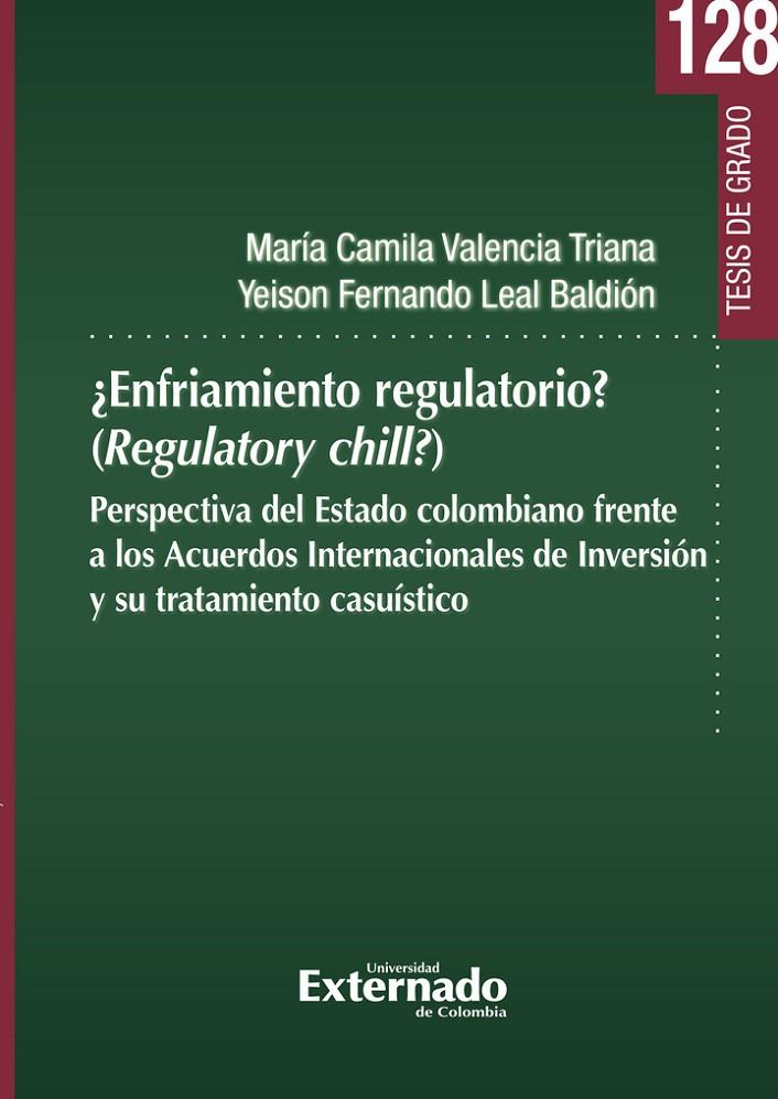 ENFRIAMIENTO REGULATORIO? (REGULATORY CHILL?) | 9789585060968 | VALENCIA TRIANA, MARÍA CAMILA