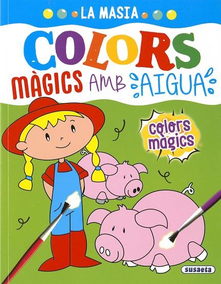 MASIA, LA. COLORS MÀGICS AMB AIGUA | 9788467780765 | EDICIONES, SUSAETA