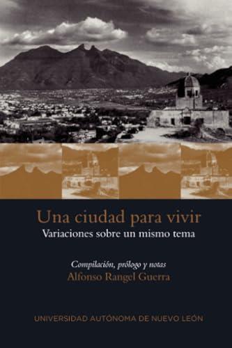 CIUDAD PARA VIVIR, UNA | 9786072707474 | RANGEL GUERRA, ALFONSO