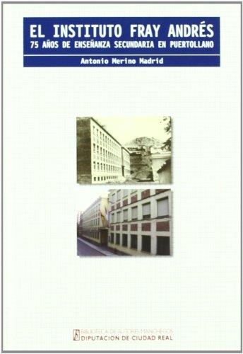 BAM 163. INSTITUTO FRAY ANDRES. 75 AÑOS | 9788477892564 | MERINO MADRID, ANTONIO