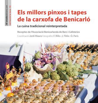 MILLORS PINXOS I TAPES DE LA CARXOFA DE BENICARLÓ, ELS | 9788416505265 | ASSOCIACIÓ BENICARLANDA DE BARS I CAFETERIES