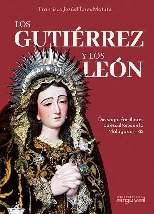 GUITIERREZ Y LOS LEON, LOS | 9791387950170 | FLORES MATUTE, FRANCISCO JESÚS