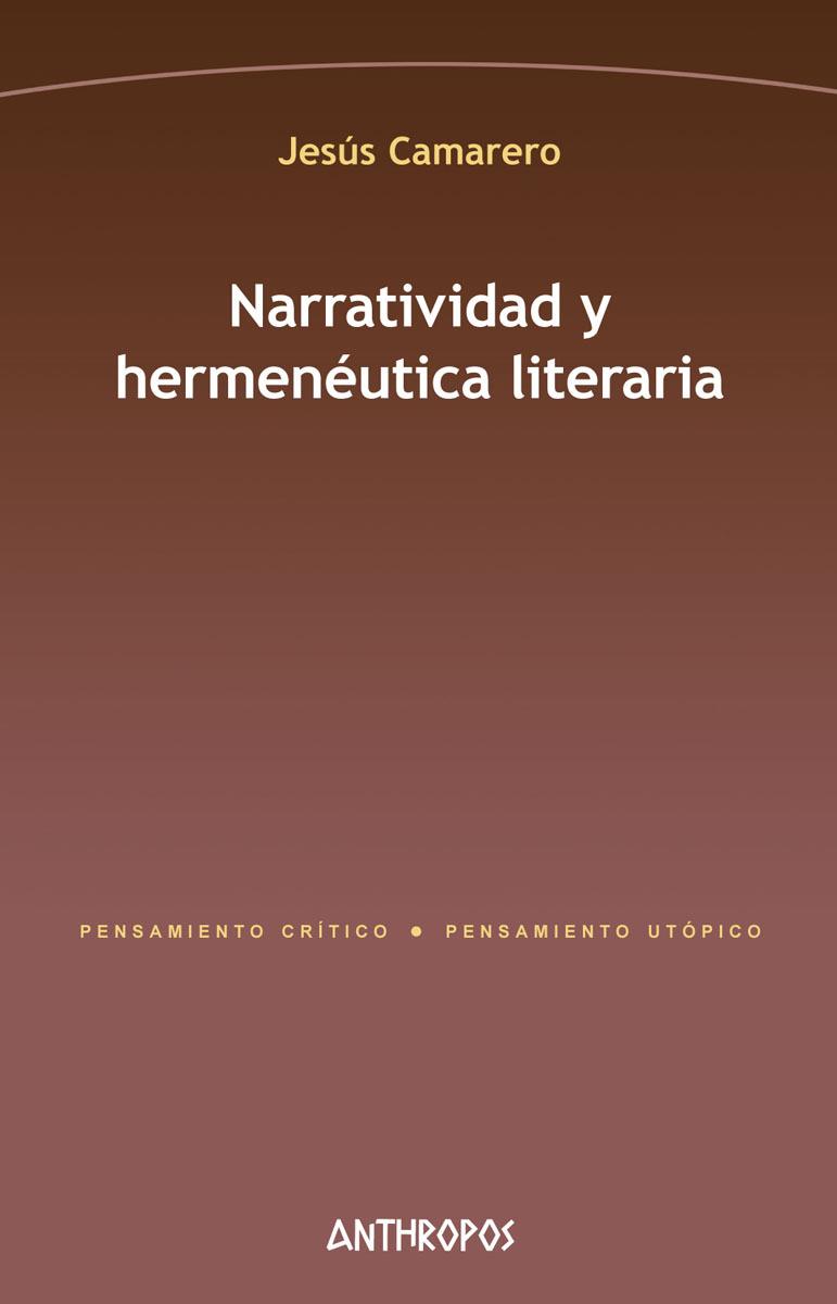 NARRATIVIDAD Y HERMENÉUTICA LITERARIA | 9788416421787 | CAMARERO, JESUS
