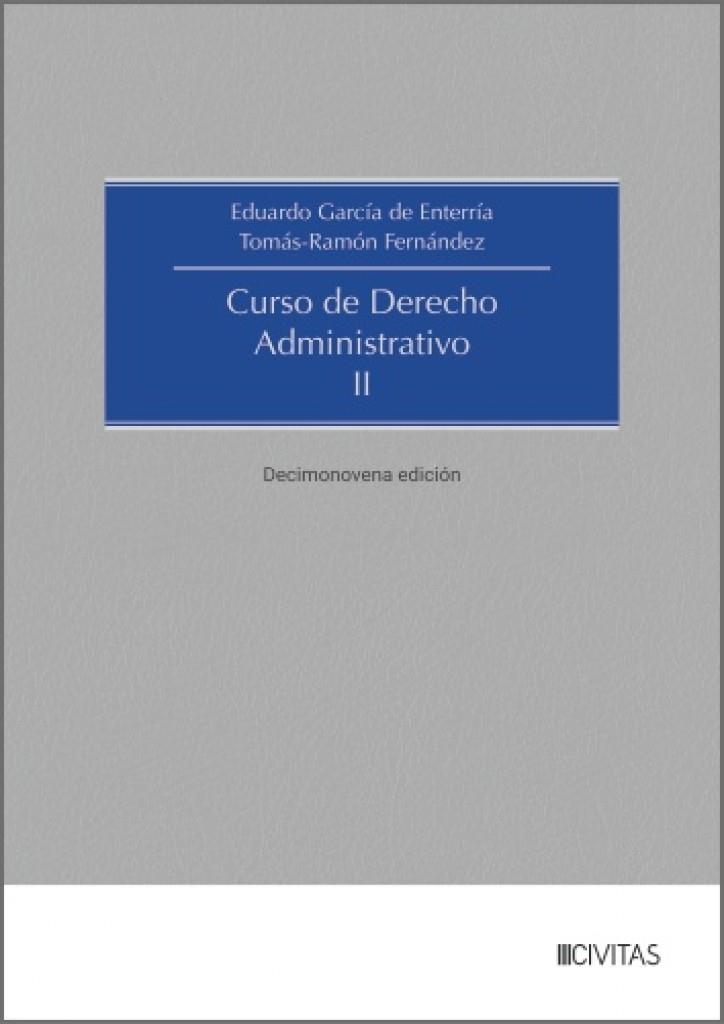 CURSO DE DERECHO ADMINISTRATIVO II (19à EDICION) | 9788410857353 | GARCIA DE ENTERRIA, EDUARDO / RAMON, TOMAS