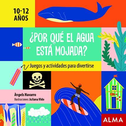 POR QUÉ EL AGUA ESTÁ MOJADA? | 9788418008368 | NAVARRO, ÀNGELS