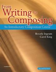 FROM WRITING TO COMPOSING 2ND EDITION | 9780521539142 | INGRAM, BEVERLY / KING, CAROL