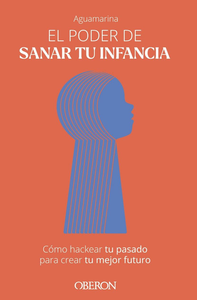 PODER DE SANAR TU INFANCIA, EL | 9788441549654 | AGUAMARINA