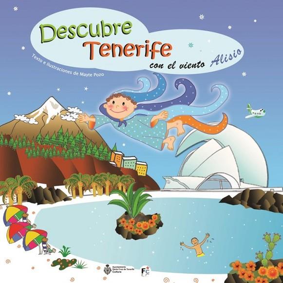 DESCUBRE TENERIFE CON EL VIENTO ALISIO | 9788460825593 | POZO, MAYTE