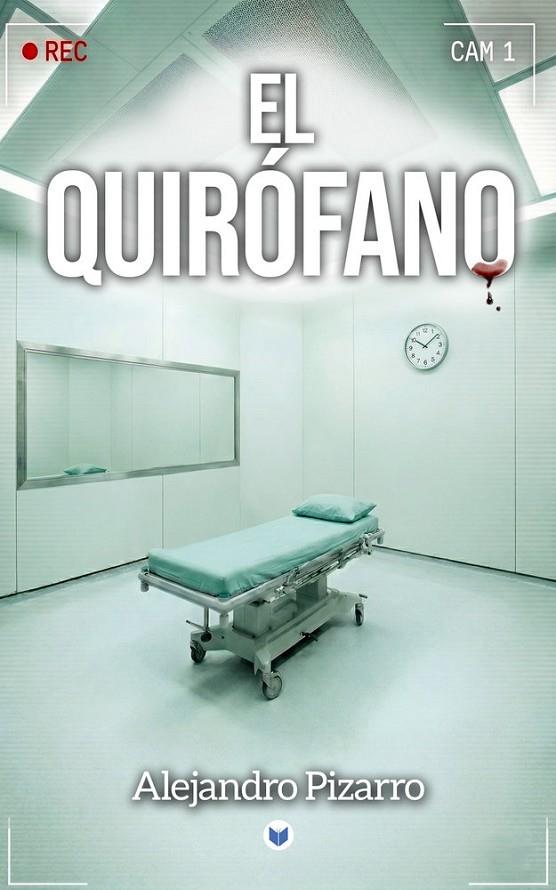 QUIROFANO, EL | 9791399102574 | PIZARRO, ALEJANDRO