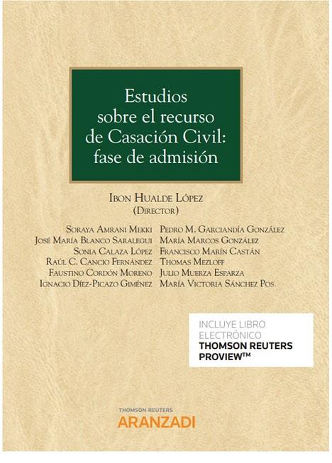 ESTUDIOS SOBRE EL RECURSO DE CASACION CIVIL FASE DE ADMISION | 9788413458618 | HUALDE LOPEZ IBON