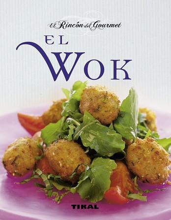 WOK, EL | 9788499281148 | CHALENDAR, PIERRETTE/CHAVANNE, PHILIPPE