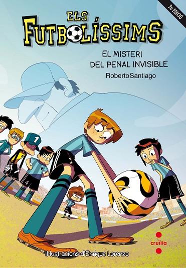 FUTBOLÍSSIMS, ELS 07 : EL MISTERI DEL PENALTI INVISIBLE | 9788466139700 | SANTIAGO, ROBERTO