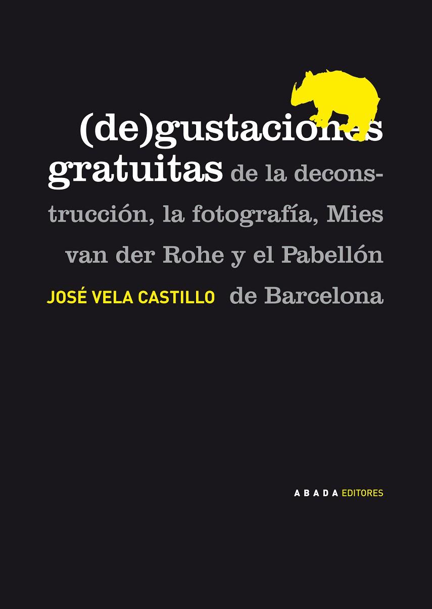 (DE)GUSTACIONES GRATUITAS | 9788496775756 | VELA CASTILLO, JOSÉ