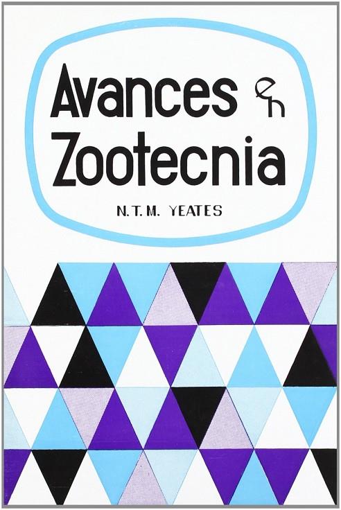 AVANCES EN ZOOTECNIA | 9788420000947 | YEATES, NEL