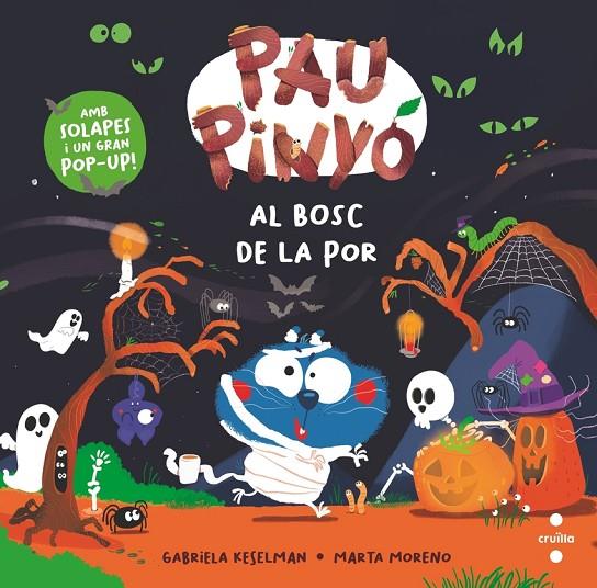 PAU PINYÓ. AL BOSC DE LA POR | 9788466159180 | KESELMAN, GABRIELA