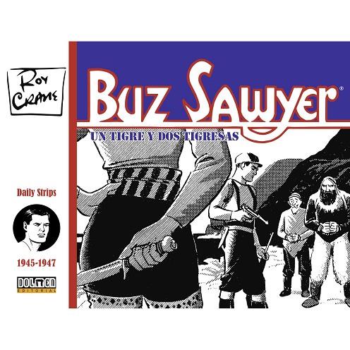 BUZ SAWYER 1945-1947 : UN TIGRE Y DOS TIGRESAS | 9788419740717 | CRANE, ROY