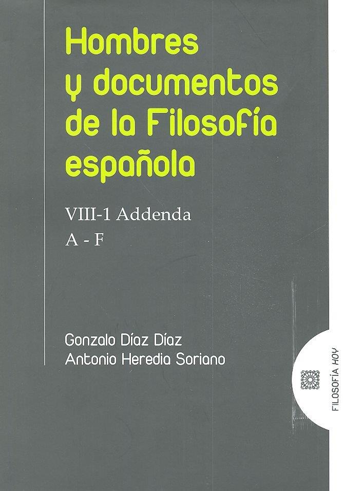 HOMBRES Y DOCUMENTOS EN LA FILOSOFIA ESPAÑOLA (A-F) | 9788490455579 | HEREDIA SORIANO, ANTONIO