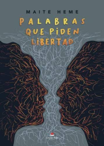 PALABRAS QUE PIDEN LIBERTAD | 9788411553292 | HEME, MAITE