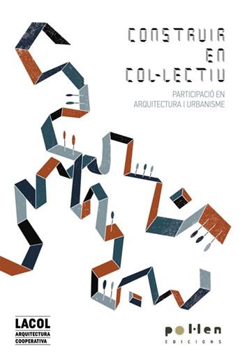 CONSTRUIR EN COLECTIVO | 9788416828388 | LACOL