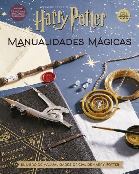 HARRY POTTER : MANUALIDADES MÁGICAS | 9788467944471 | REVENSON, JODY / REINHART, MATTHEW