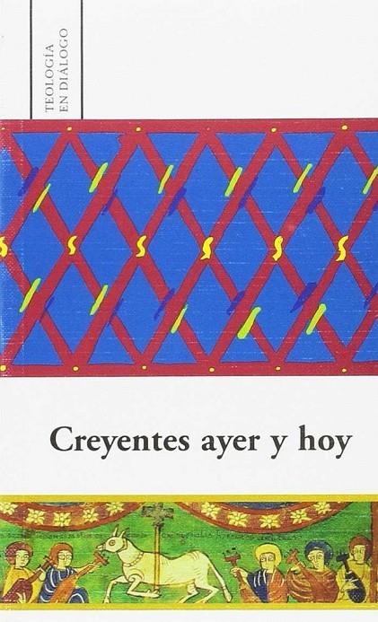 CREYENTES AYER Y HOY | 9788472994386